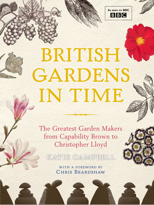 Title details for British Gardens in Time by Katie Campbell - Available